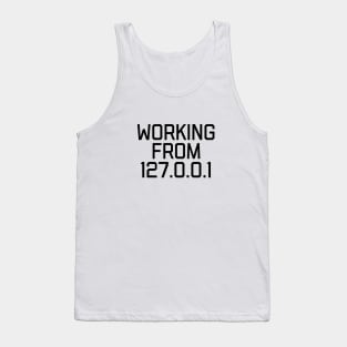 Working From Home - Funny Programming Meme Tank Top